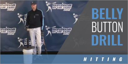 Belly Button Hitting Drill – Baseball by The Yard