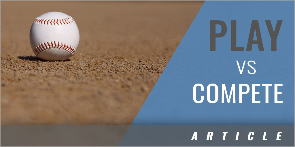 Do You Play or Do You Compete?