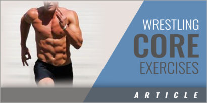 Core Exercises Unique to Wrestling