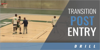 Transition Post Entry Drill