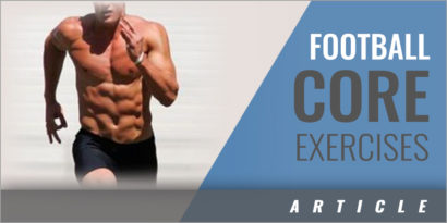 Core Exercises Unique to Football