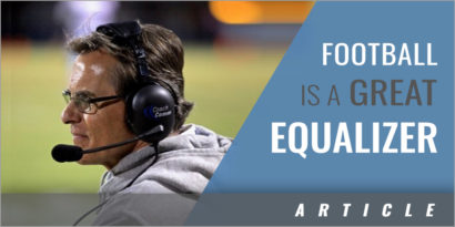 Football, the Great Equalizer