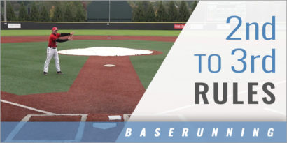Baserunning: 2nd to 3rd Scenarios