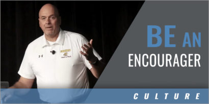 Creating Positive Culture: Be an Encourager