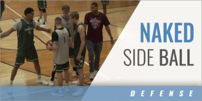 Defense: Naked Side Ball Screen