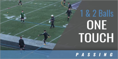 One and Two Balls, One Touch Passing and Receiving