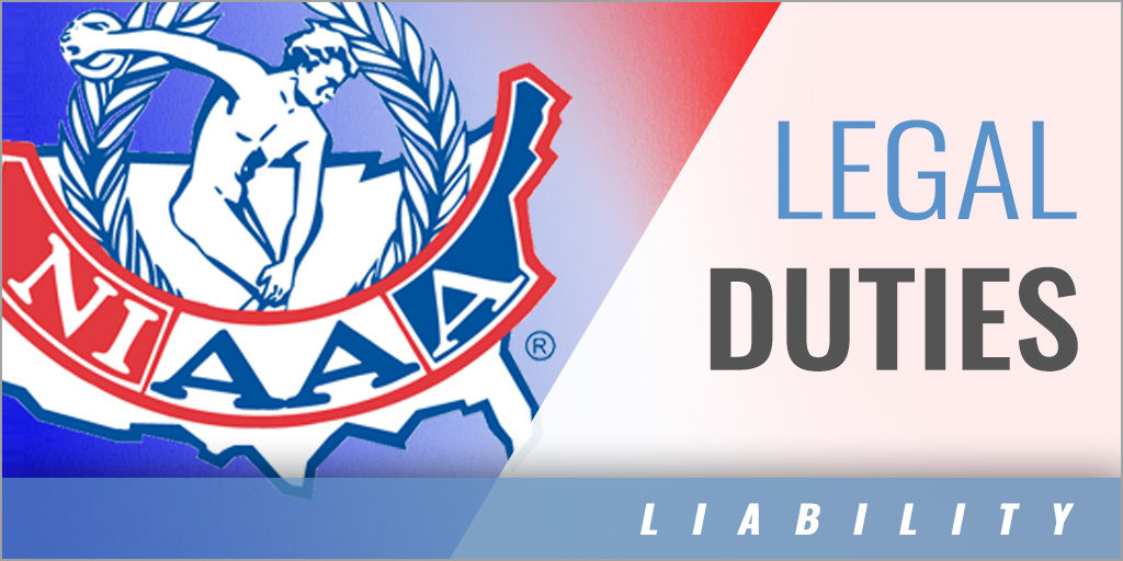 Fourteen Legal Duties of Athletic Personnel (Duties 3 and 4)