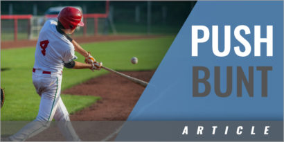 The Underrated Push Bunt