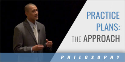 Practice Plan: The Approach