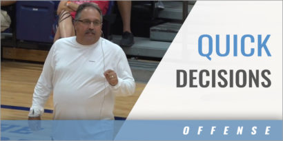Offensive Musts: Make Quick Decisions