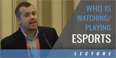 Who is Playing/Watching Esports