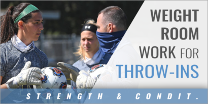 Weight Room Work for Throw-Ins