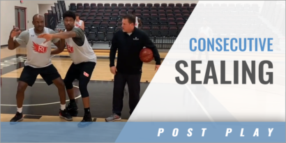Low Post Play: Consecutive Sealing
