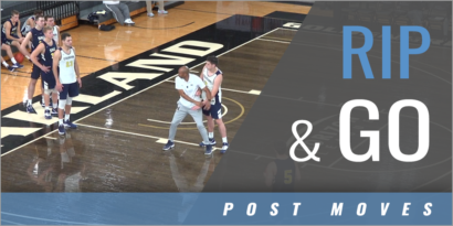 Post Moves: Rip and Go
