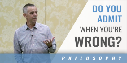 Are You Humble Enough to Admit You Were Wrong?