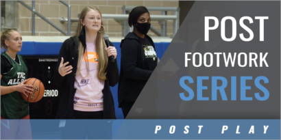 Post Footwork Series