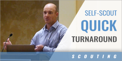 Quick Turnaround: Self-Scout