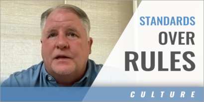Culture: Standards Over Rules