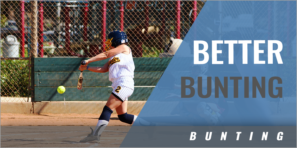 6 Steps to Better Bunting