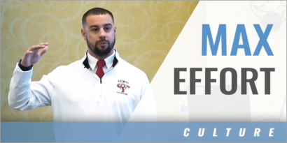 Create a Culture of Maximum Effort