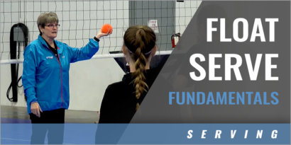 Float Serve Fundamentals