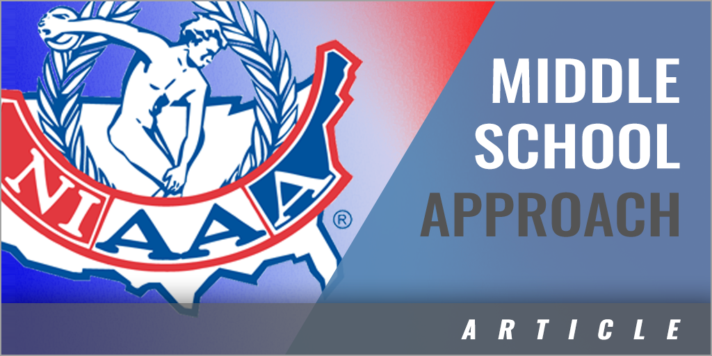 Finding a Middle Ground: Incorporating a Middle School - Approach Into an Athletic Program