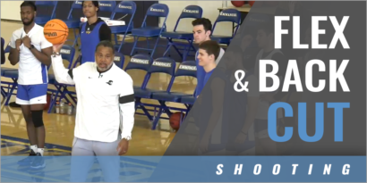 Flex & Back Cut Shooting Drill