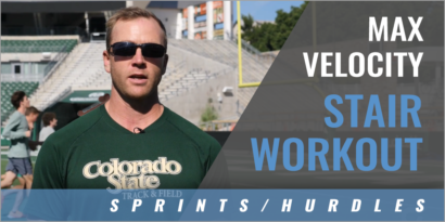 Foundations of Max Velocity: Stair Workout